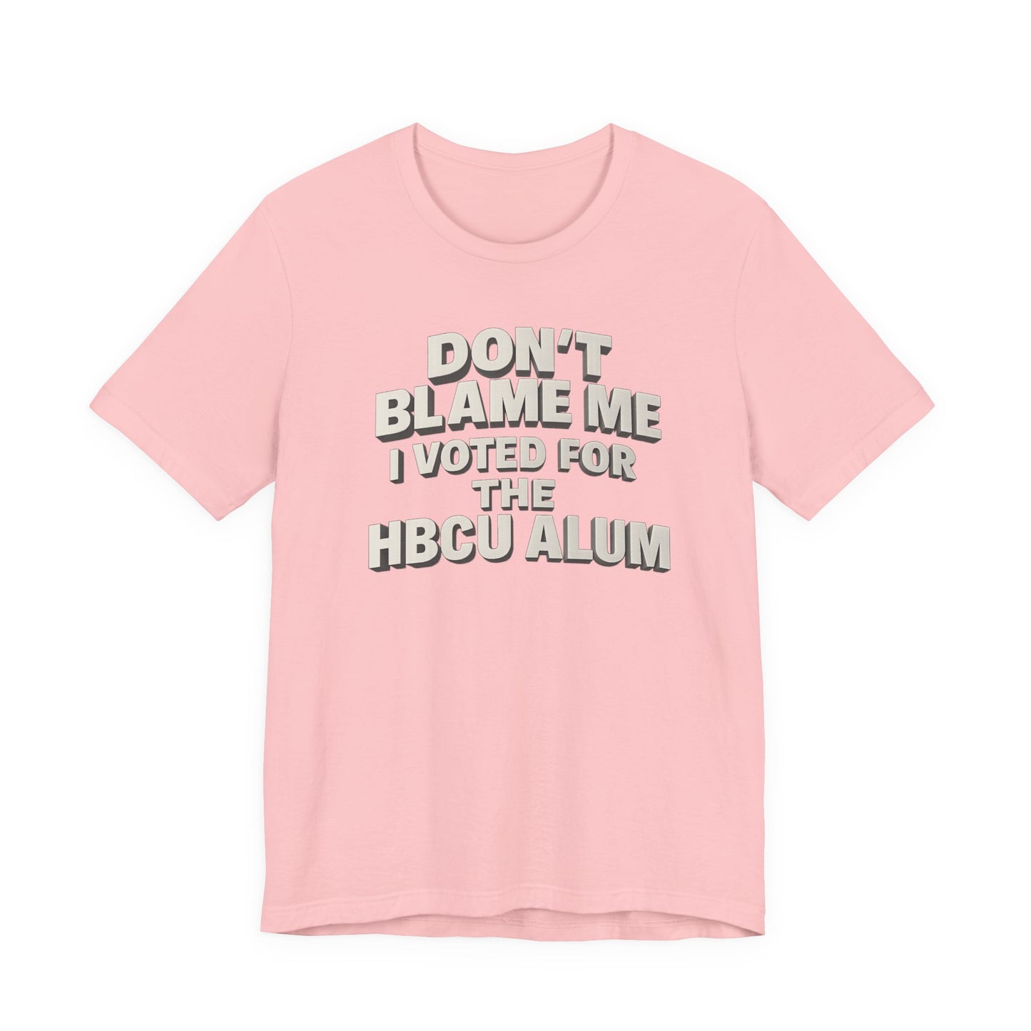 Don't Blame Me T-Shirt