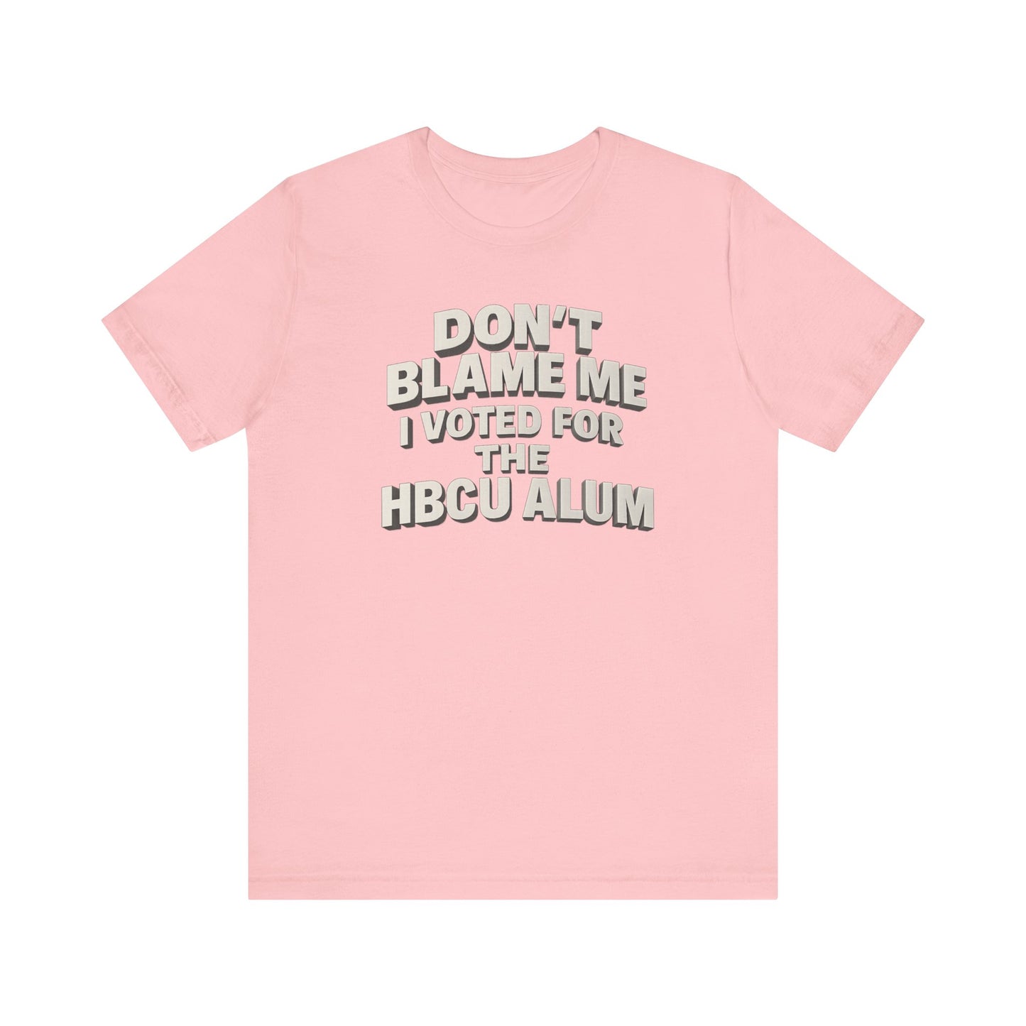 Don't Blame Me T-Shirt