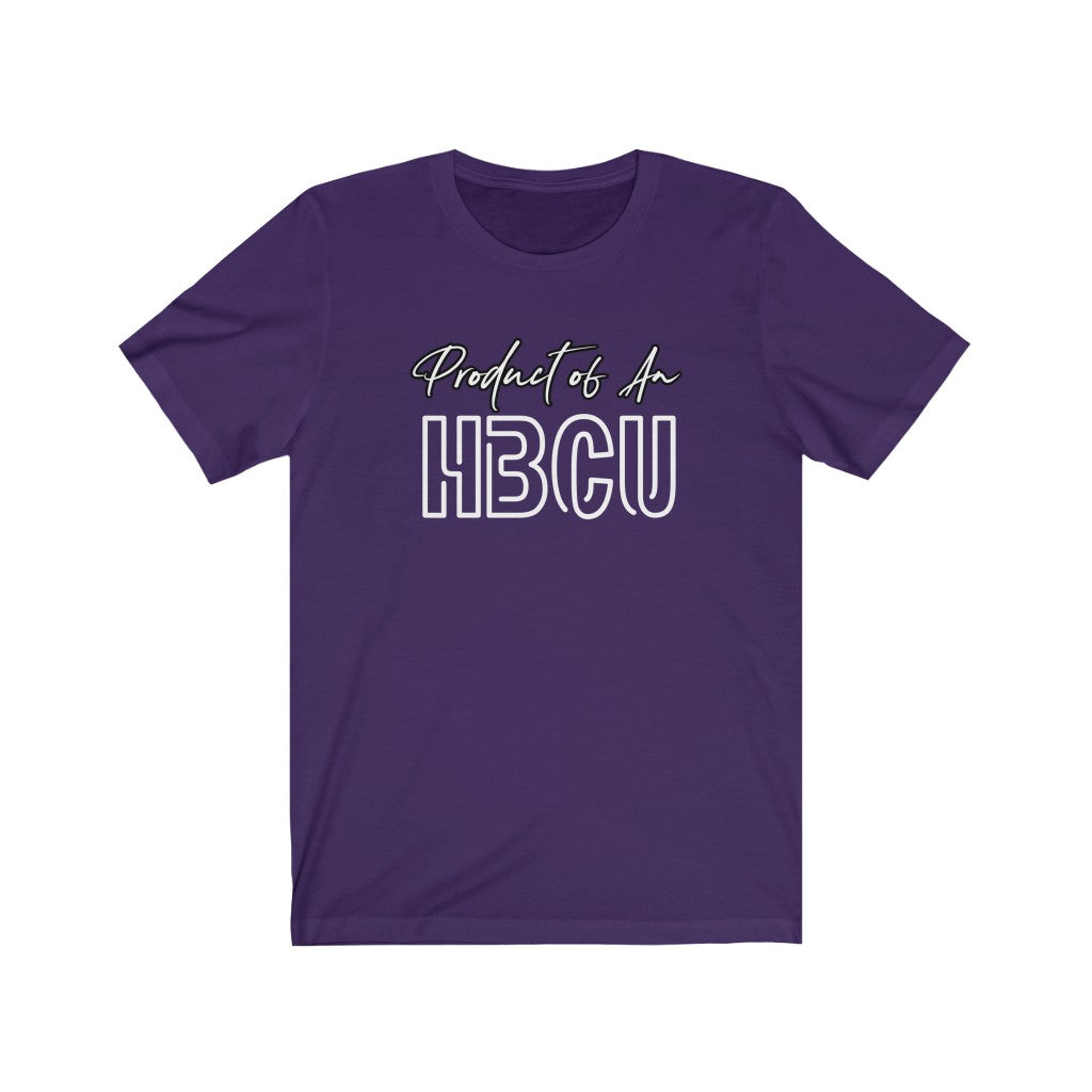 Product of An HBCU Men's Shirt - HBCU Shirts, HBCU Apparel, Black Colleges, HBCU Alumni