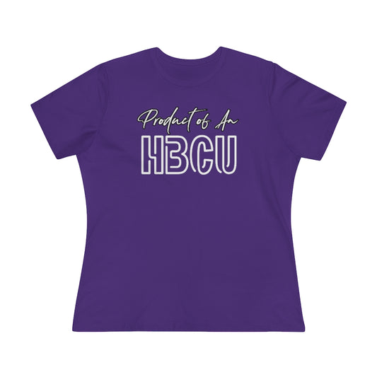 Product of An HBCU Women's Top - HBCU Shirts, HBCU Apparel, Black Colleges, HBCU Alumni