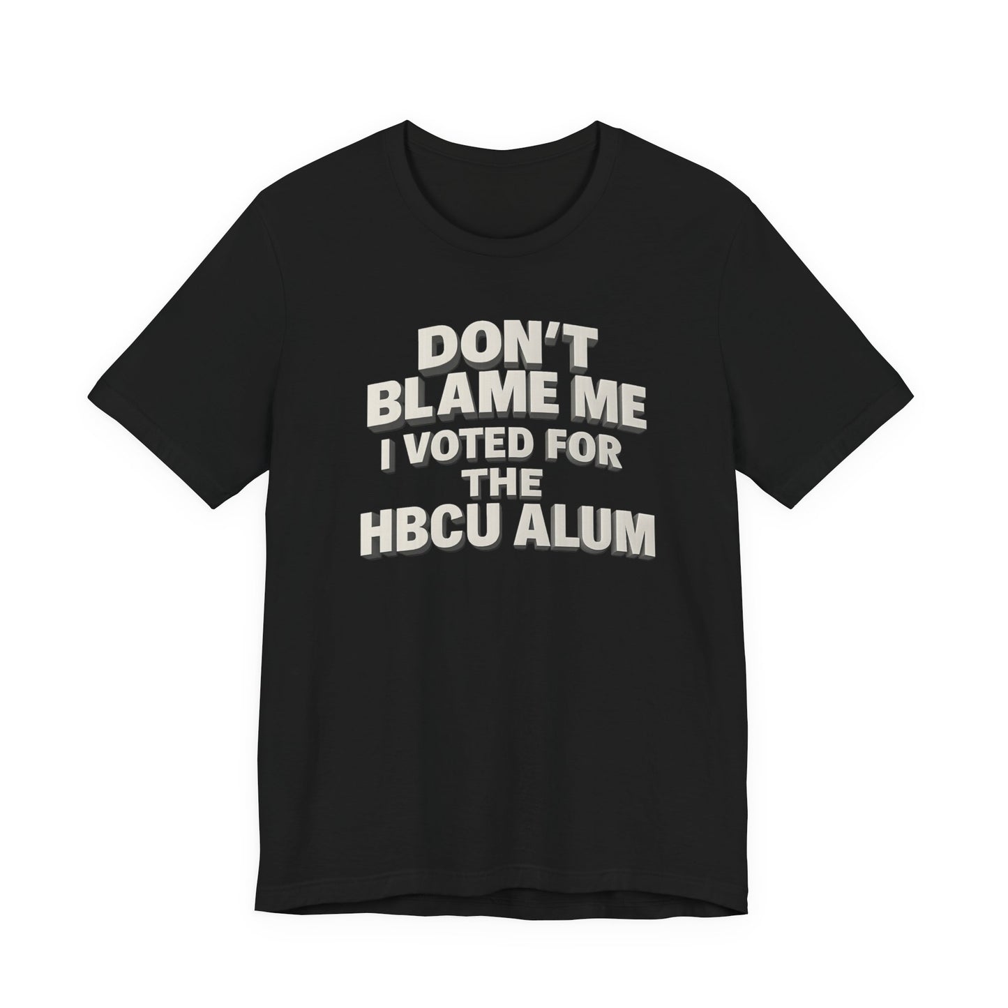Don't Blame Me T-Shirt
