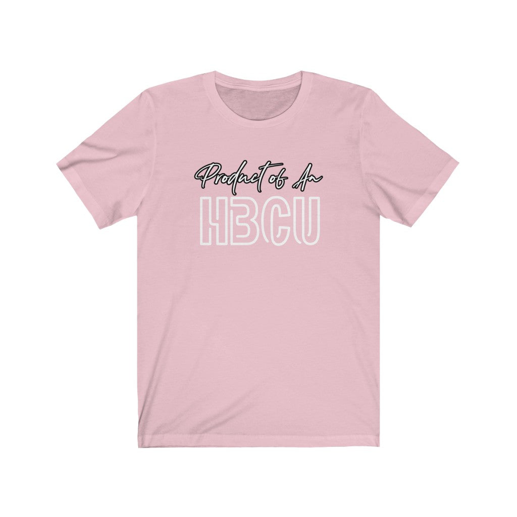 Product of An HBCU Men's Shirt - HBCU Shirts, HBCU Apparel, Black Colleges, HBCU Alumni